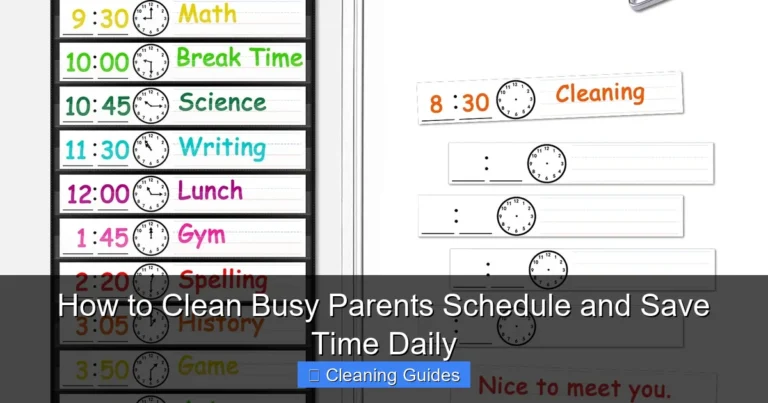 How to Clean Busy Parents Schedule and Save Time Daily